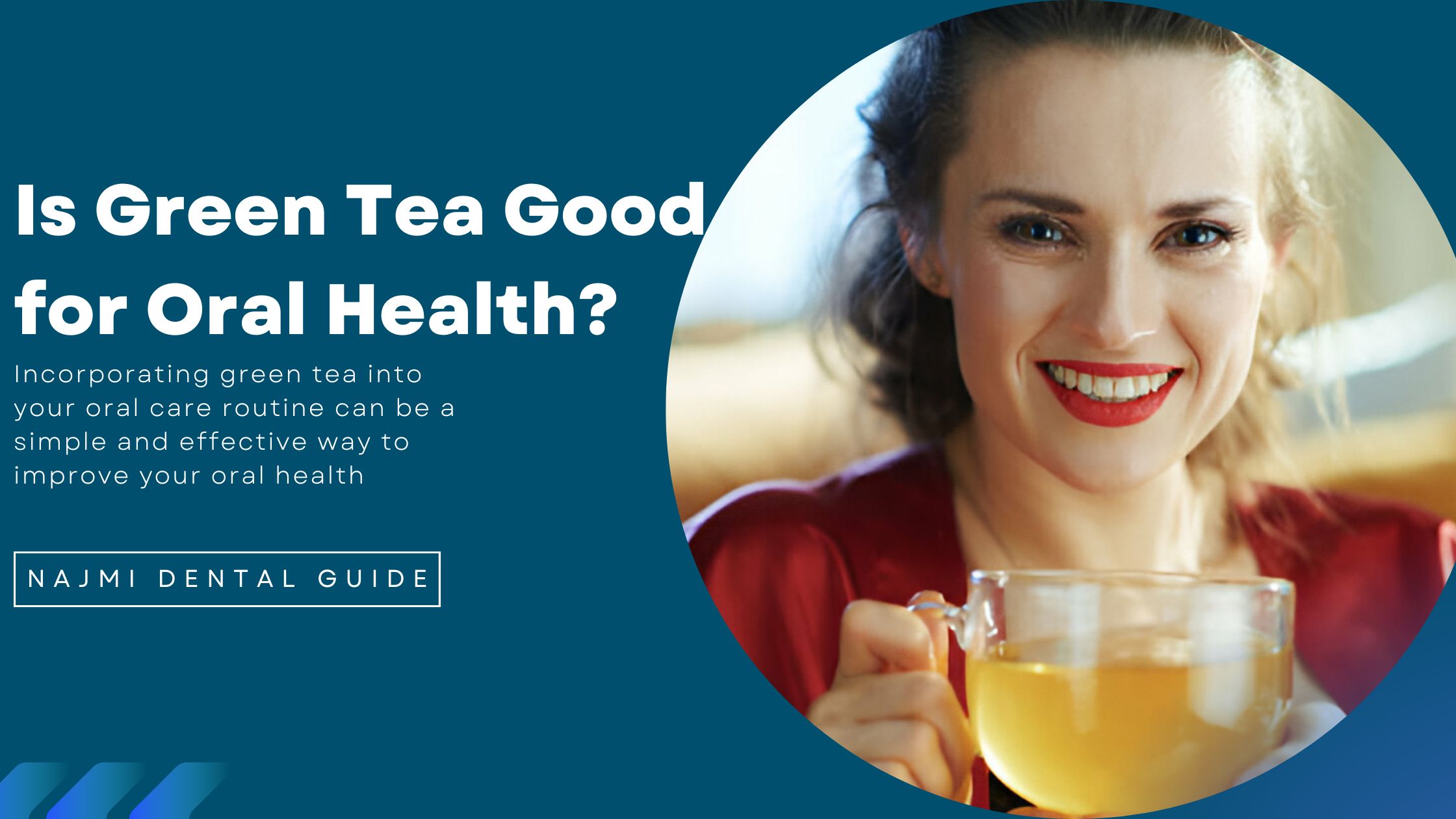 Is Green Tea Good for Oral Health